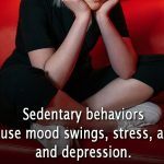 Sedentary Behavior Affects Your Emotional Health