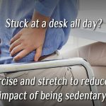 Exercises and Stretches For Sedentary Desk Workers